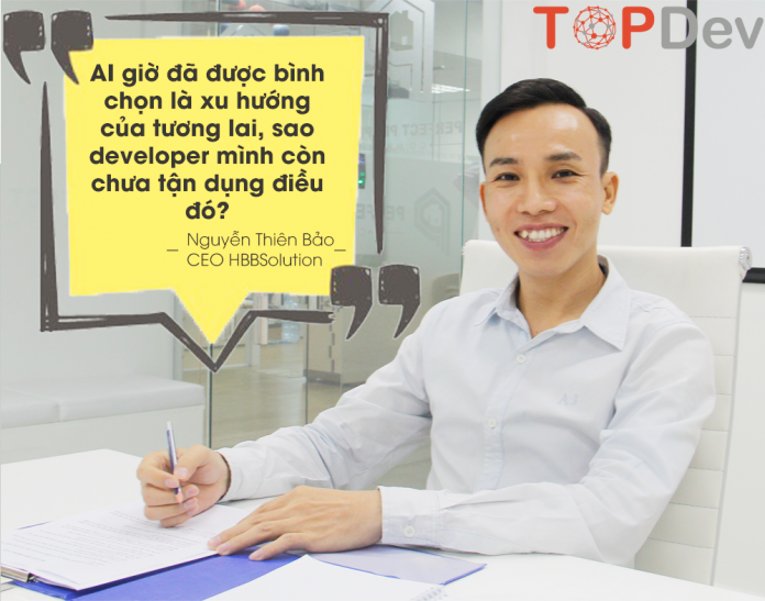“AI giờ đã được bình chọn là xu hướng của tương lai, sao developer mình còn chưa tận dụng điều đó?”
