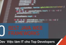 10 Java Web Framework tốt nhất