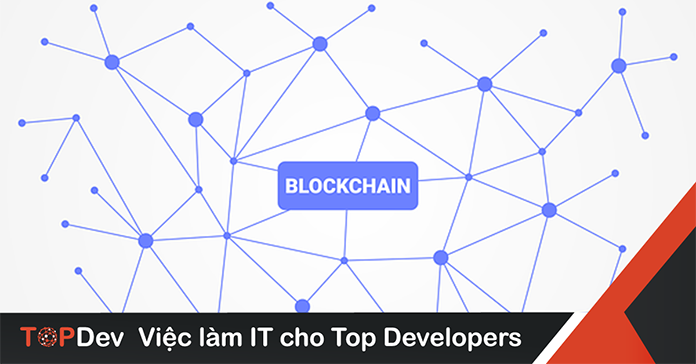 công nghệ blockchain_TopDev