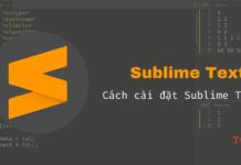 Sublime Text là gì? Cách cài đặt Sublime Text 3 cực đơn giản