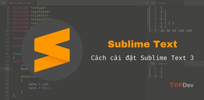 Sublime Text là gì? Cách cài đặt Sublime Text 3 cực đơn giản