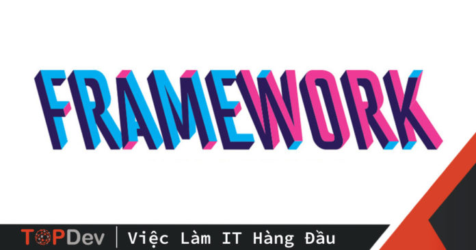 framework-la-gi