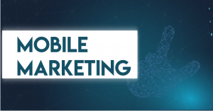 7 Xu hướng Mobile Marketing đáng mong chờ nhất năm 2023