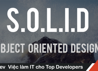 SOLID là gì? Áp dụng SOLID để trở thành lập trình viên giỏi