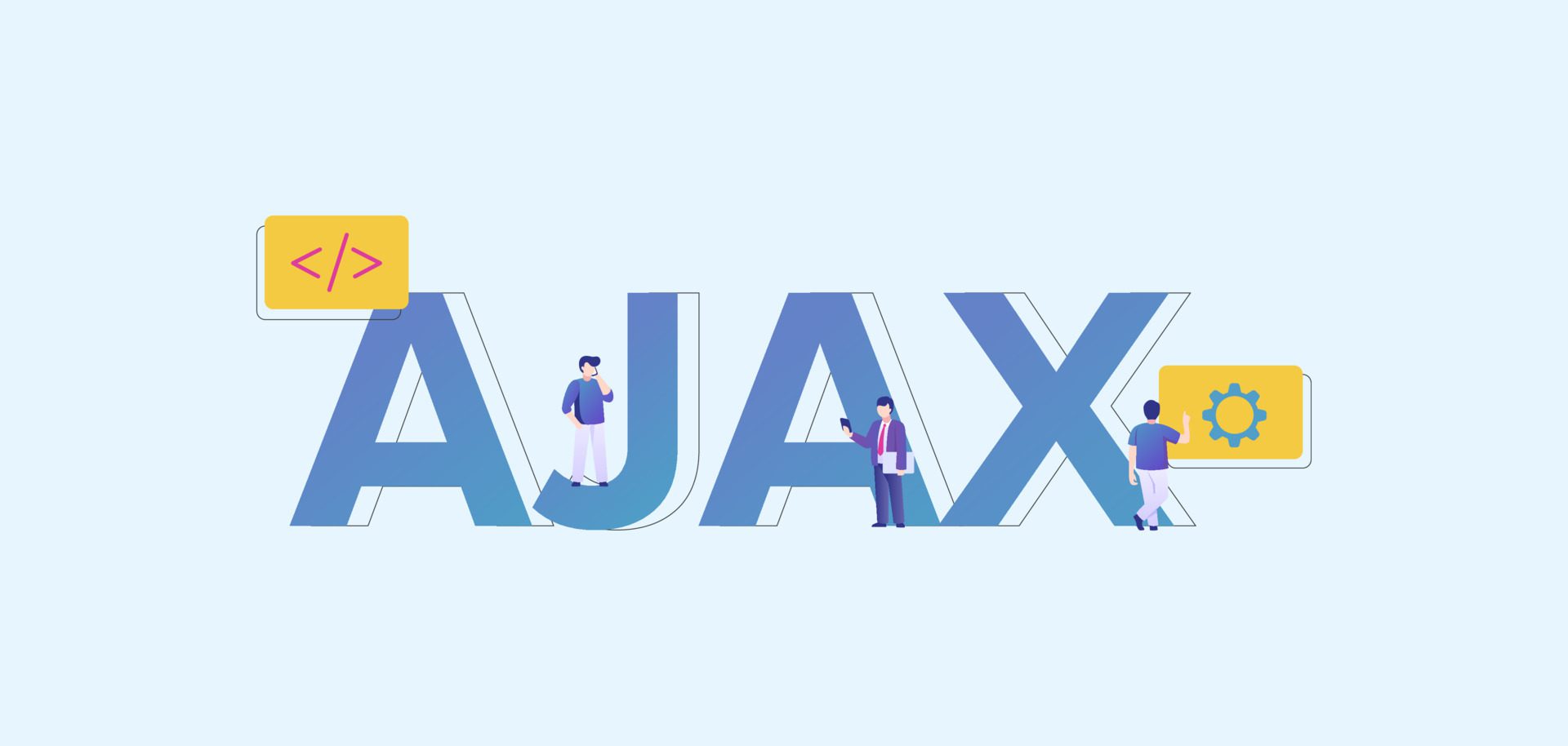 Tại sao lại sử dụng AJAX?