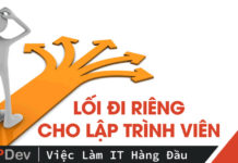 Làm sao để Lập trình viên tìm được lối đi riêng cho mình? lam-sao-de-lap-trinh-vien-tim-duoc-loi-di-rieng-cho-minh