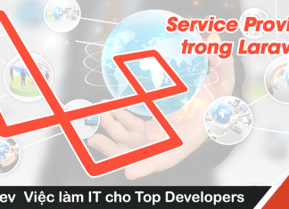 Service Provider là gì? Tìm hiểu Service Provider trong Laravel