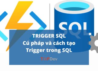 Trigger trong SQL: Cú pháp và cách tạo Trigger SQL