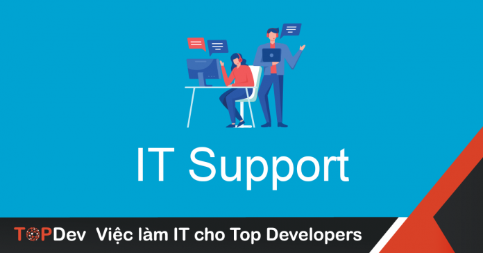 Mô tả công việc IT Support mức lương hấp dẫn