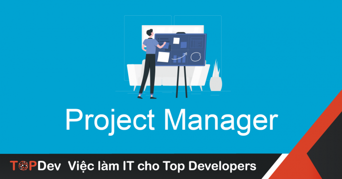 Mô tả công việc Project Manager mức lương hấp dẫn