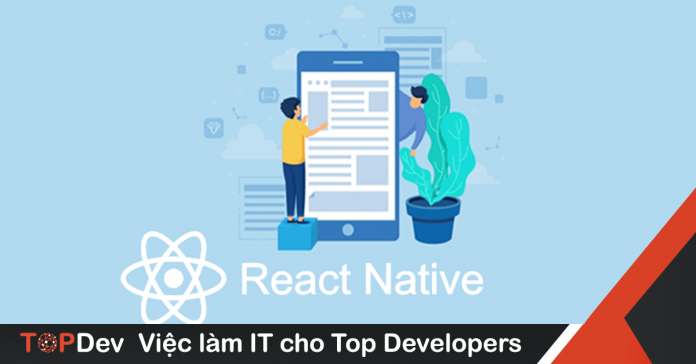 Mô tả công việc lập trình React Native mức lương hấp dẫn