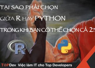Tại sao phải chọn ngôn ngữ lập trình R hay Python trong khi bạn có thể chọn cả 2?