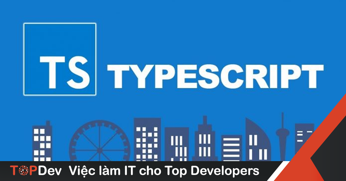 Kiểu enum trong TypeScript: làm việc như thế nào, sử dụng ra sao | TopDev