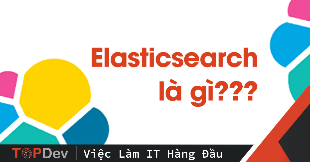 elasticsearch là gì