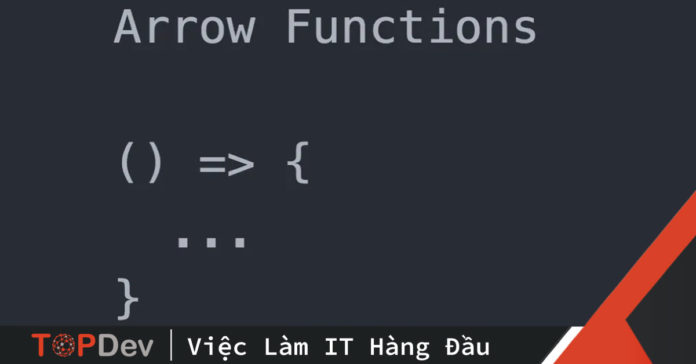 5-kinh-nghiem-khi-viet-arrow-function