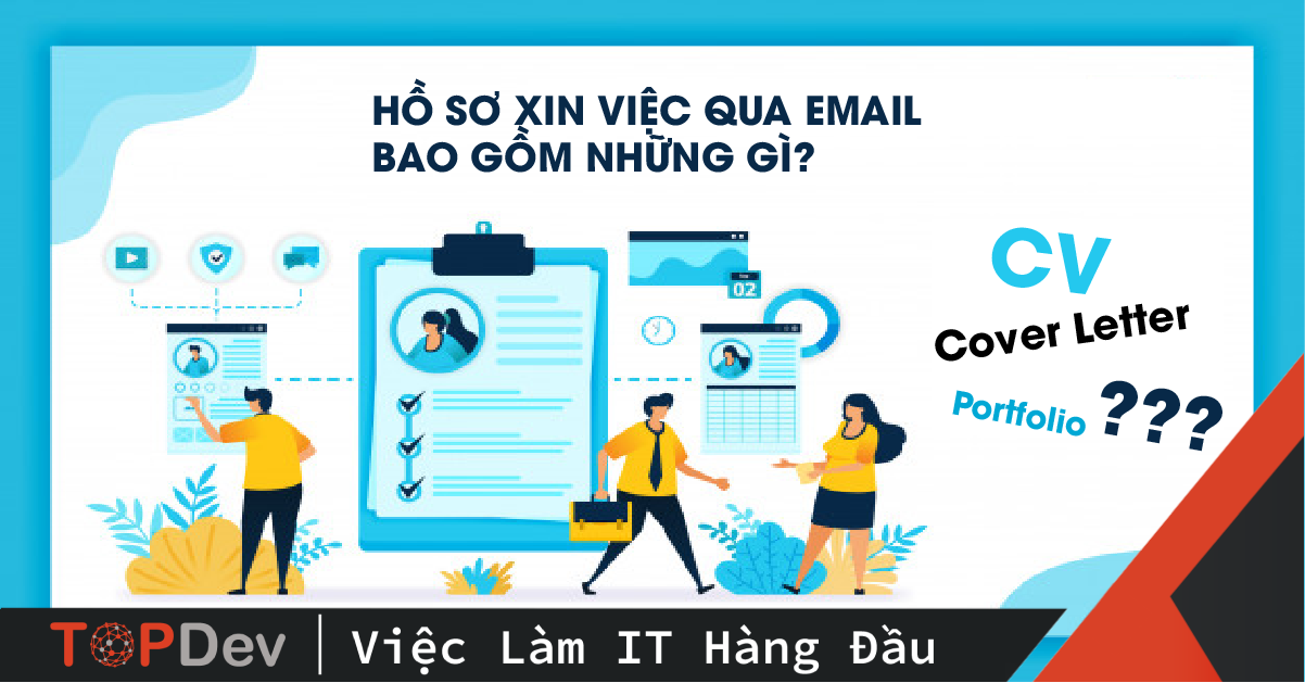 Cách viết hồ sơ xin việc qua email gồm những gì chuyên nghiệp và ấn tượng