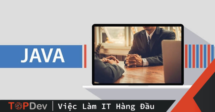 Câu hỏi phỏng vấn java (Phần 1)