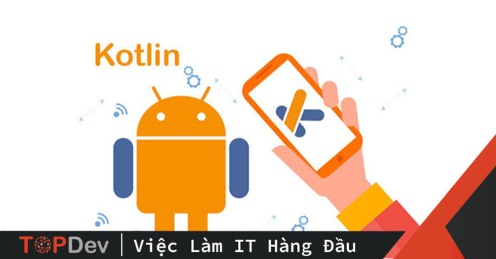Tăng tốc lập trình Android với Kotlin