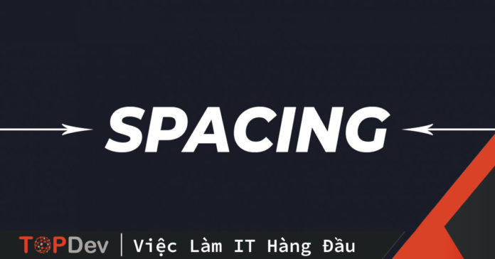 Tìm hiểu chi tiết về Spacing trong CSS