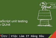 QUnit — Những bước chân TDD đầu tiên trên JavaScript QUnit — Những bước chân TDD đầu tiên trên JavaScript