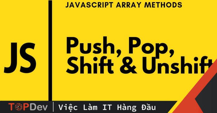 9+ cách để xóa một phần tử ra khỏi JavaScript Array