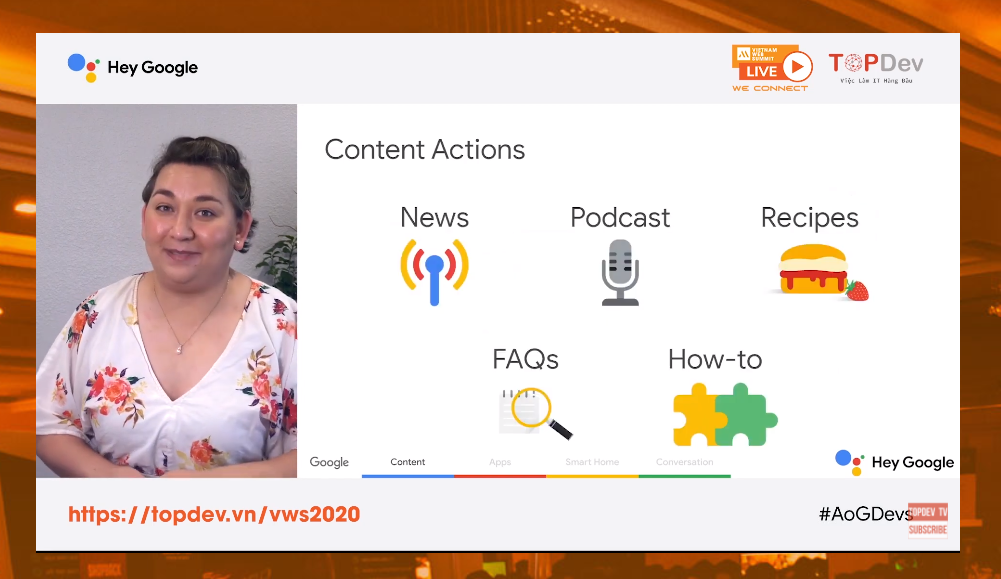Mrs. Jessica Dene Earley-Cha chia sẻ về định hướng Content Actions trong Topic: Multiple Ways To Build For Google Assistant.