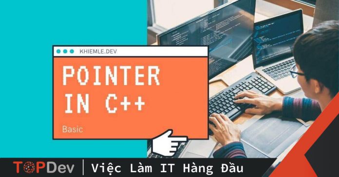 Con trỏ và cấp phát động trong C++