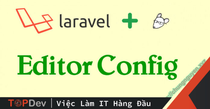 Chuẩn hóa code style trên Editor/IDE bằng EditorConfig
