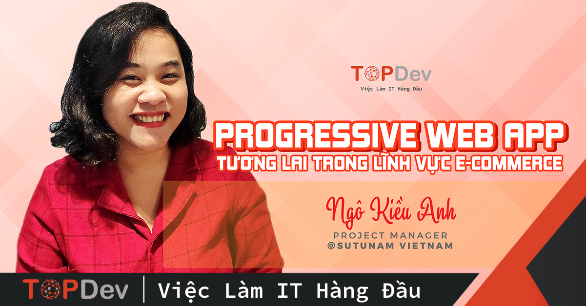 Các công nghệ nào được sử dụng để xây dựng Progressive Web App?
