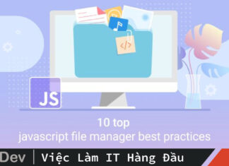 10 trình quản lý tệp Javascript hàng đầu