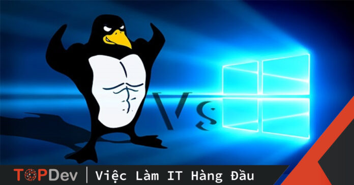 Sự khác biệt giữa Windows và Linux – Cuộc chiến khốc liệt