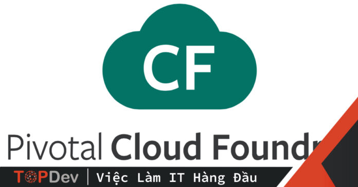 Giới thiệu PCF (Pivotal Cloud Foundry) là gì?