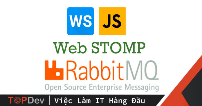Kết nối RabbitMQ sử dụng Web STOMP Plugin