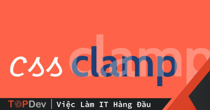 CSS Clamp giải thích và ứng dụng