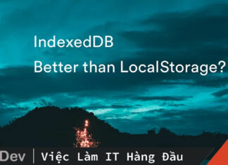 Indexeddb là gì? – Tất cả những điều cần biết