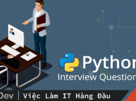 Top 5 câu hỏi phỏng vấn Python không thể bỏ qua
