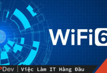 WiFi 6 là gì? Ưu điểm nổi bật của WiFi 6 so với thế hệ trước