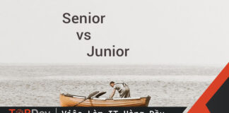 Senior & Junior Java Dev – điều gì làm nên sự khác biệt