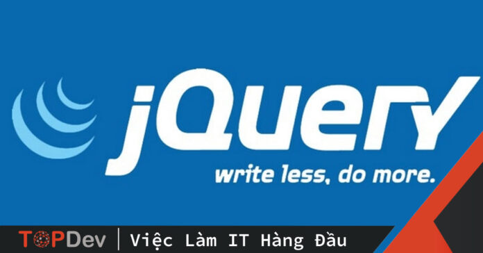 jQuery là gì? Ứng dụng jQuery và các thư viện jQuery phổ biến nhất hiện nay ra sao?
