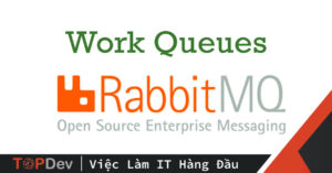Work Queues trong RabbitMQ
