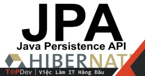 Tổng quan về JPA (Java Persistence API)