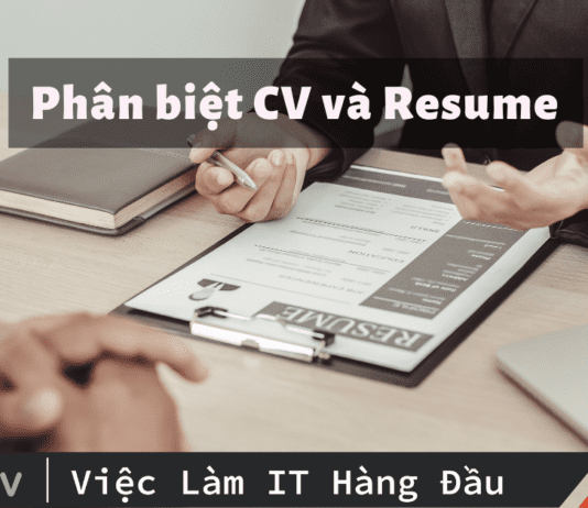 CV và Resume: Điểm khác biệt quan trọng khi xin việc