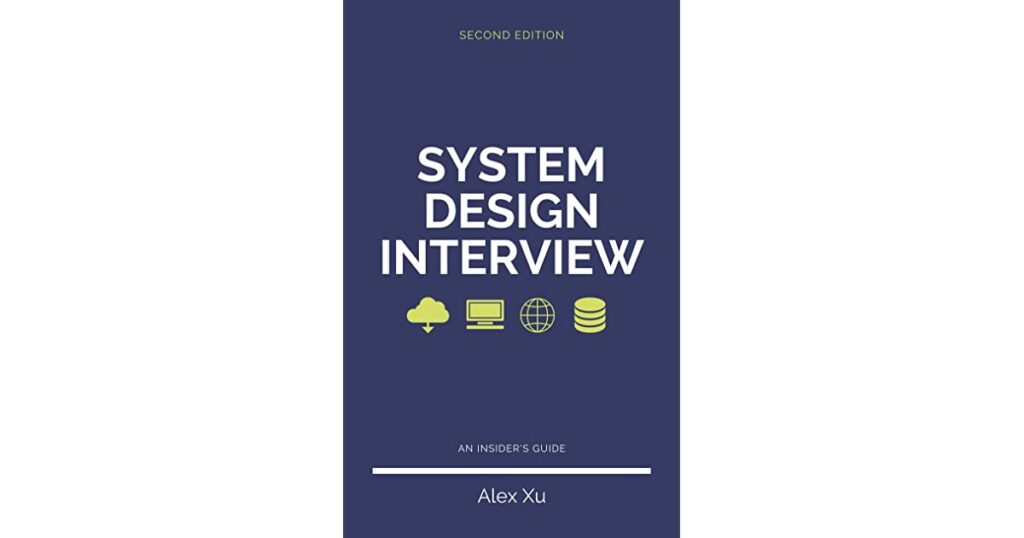 System Design Interview – An insider’s guide, Second Edition