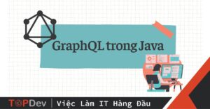 Cơ bản về GraphQL trong Java