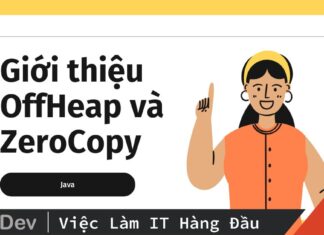 giới thiệu offheap và zerocopy