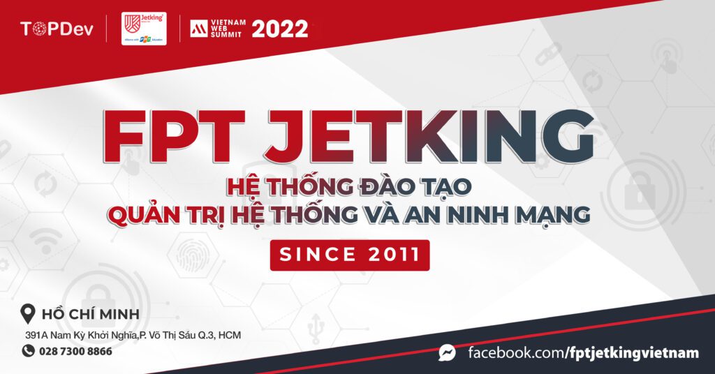 FPT jetking là đơn vị tài trợ đồng của Vietnam Web Summit 2022