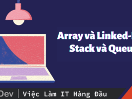 Array và Linked-List, Stack và Queue