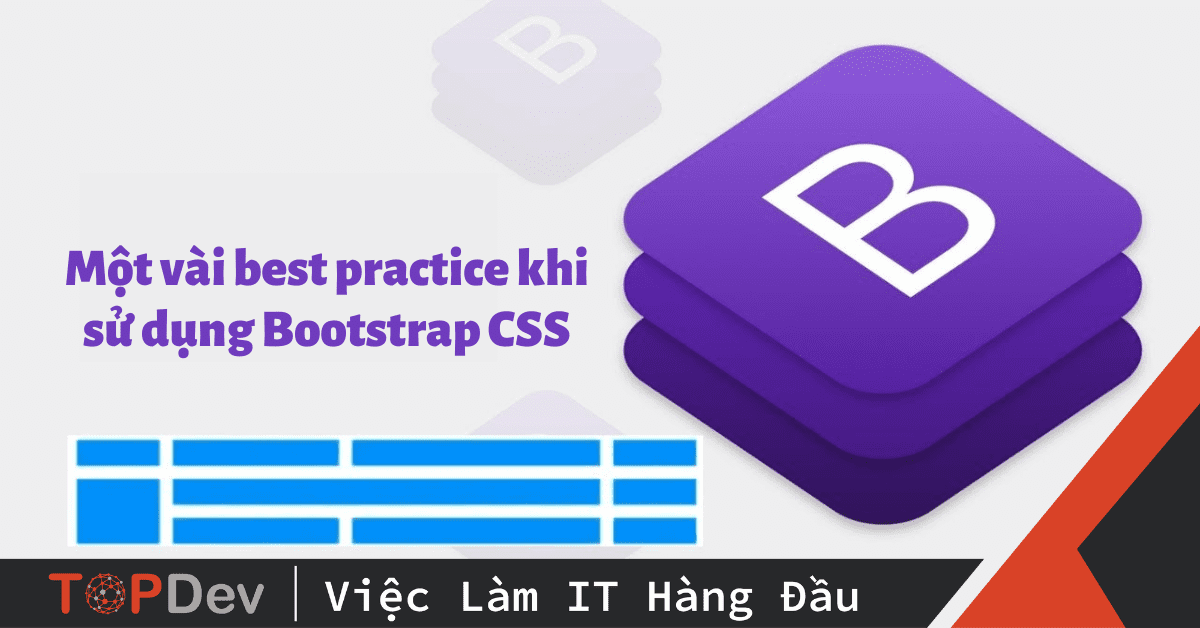 Một Vài Best Practice Khi Sử Dụng Bootstrap CSS