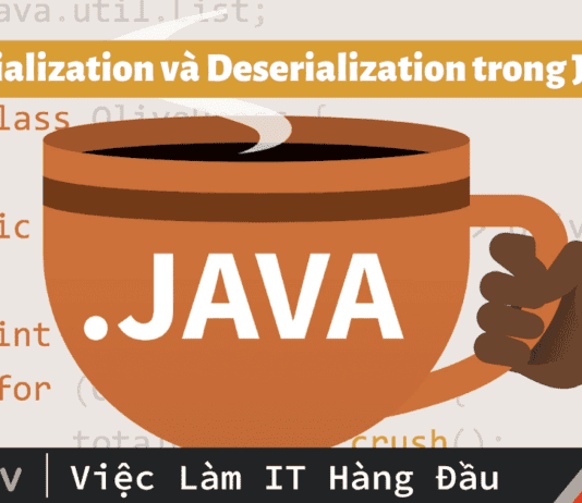 Serialization và Deserialization trong Java