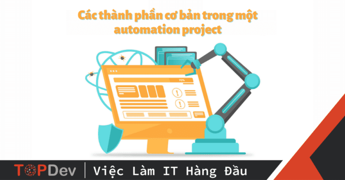 Các thành phần cơ bản trong một automation project